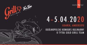 GRILL FESTIWAL 2020 / 4-5 kwietnia 2020 / Gdańsk / AMBEREXPO