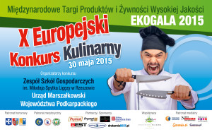 X Europejski Konkurs Kulinarny – EKOGALA Rzeszów 30 maja 2015