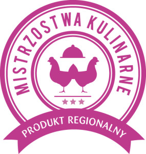 Produkt Regionalny – Mistrzostwa Kulinarne im. Hanny Szymanderskiej