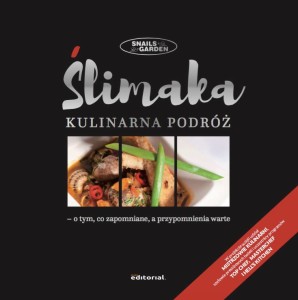 Darmowy e-book „Ślimaka kulinarna podróż – o tym, co zapomniane, a przypomnienia warte”.