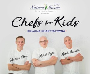 Chefs for Kids – Kolacja charytatywna