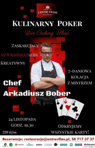 Arkadiusz Bober/ Kitchen Art With The Greatest w L’Entre Villes