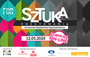 MADE FOR Restaurant – „Sztuka przetrwania”. Pierwsza Ogólnopolska Konferencja Kryzysowa dla Gastronomii on-line, 12 maja 2020